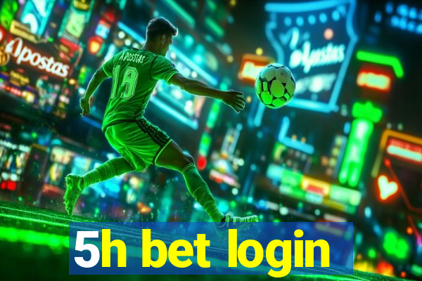 5h bet login